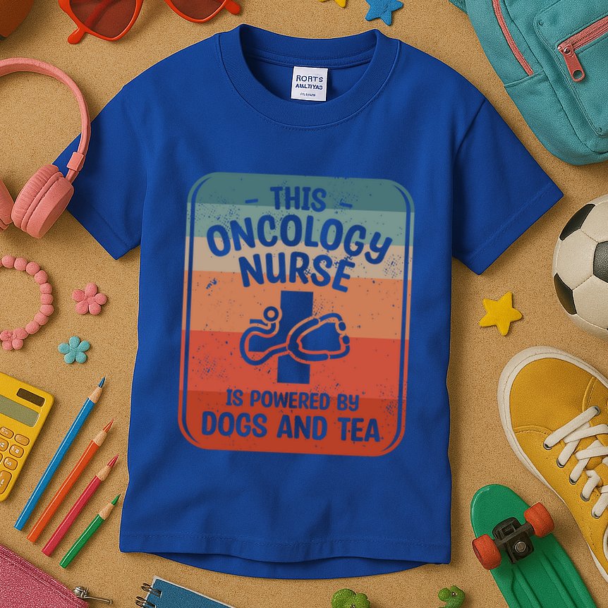 This Oncology Nurse Is Powered By Dogs And Tea Oncologist Cute Gift Kids T-Shirt