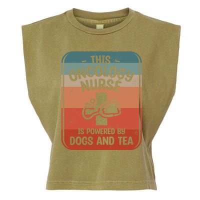 This Oncology Nurse Is Powered By Dogs And Tea Oncologist Cute Gift Garment-Dyed Women's Muscle Tee