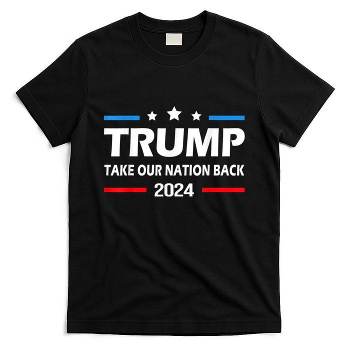 Take Our Nation Back Trump 2024 Election Pro Trump US Flag T-Shirt