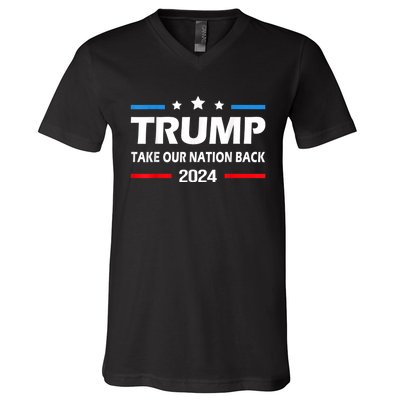 Take Our Nation Back Trump 2024 Election Pro Trump US Flag V-Neck T-Shirt