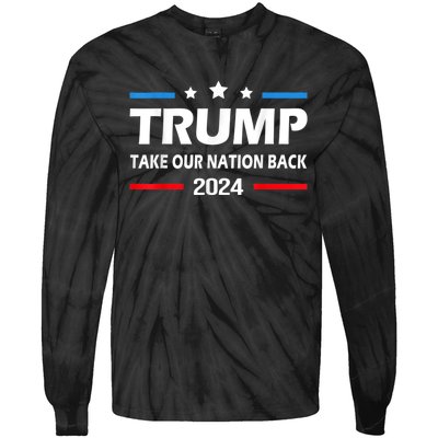 Take Our Nation Back Trump 2024 Election Pro Trump US Flag Tie-Dye Long Sleeve Shirt