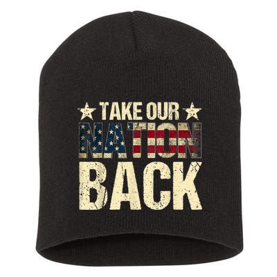 Take Our Nation Back Trump 2024 Election Pro Trump US Flag Short Acrylic Beanie