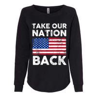 Take Our Nation Back Trump 2024 Election Pro Trump US Flag Womens California Wash Sweatshirt