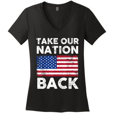 Take Our Nation Back Trump 2024 Election Pro Trump US Flag Women's V-Neck T-Shirt