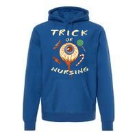 Trick Or Nursing Halloween Er Nurse Scary Emergency Nurse Gift Premium Hoodie