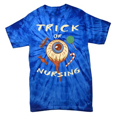 Trick Or Nursing Halloween Er Nurse Scary Emergency Nurse Gift Tie-Dye T-Shirt