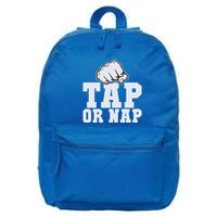Tap Or Nap Mixed Martial Arts Gift 16 in Basic Backpack