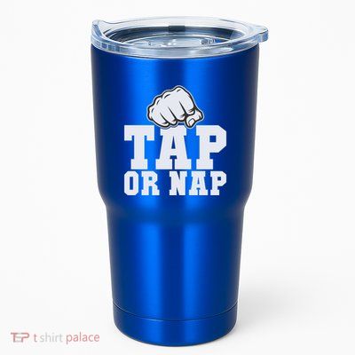 Tap Or Nap Mixed Martial Arts Gift Tumbler