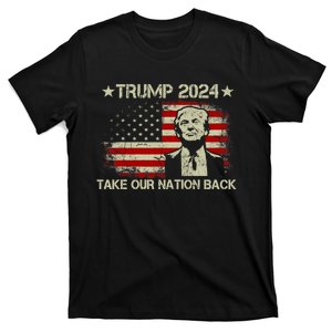 Take Our Nation Back Trump 2024 Election Pro Trump US Flag T-Shirt