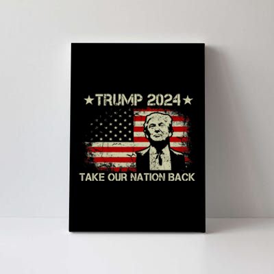 Take Our Nation Back Trump 2024 Election Pro Trump US Flag Canvas