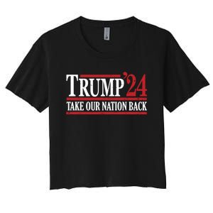 Take Our Nation Back Trump 2024 Election Pro Trump US Flag Women's Crop Top Tee