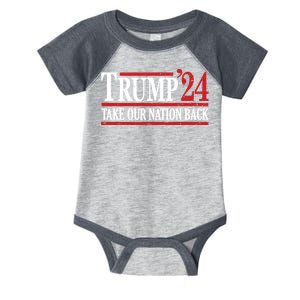 Take Our Nation Back Trump 2024 Election Pro Trump US Flag Infant Baby Jersey Bodysuit