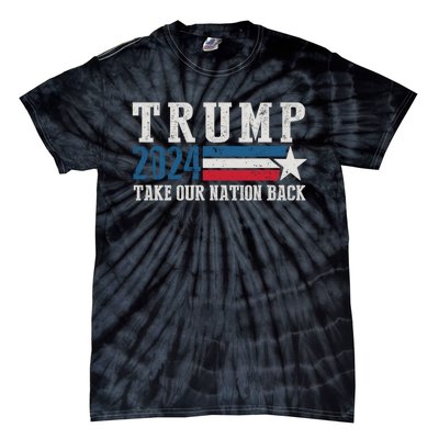 Take Our Nation Back Trump 2024 Election Pro Trump US Flag Tie-Dye T-Shirt