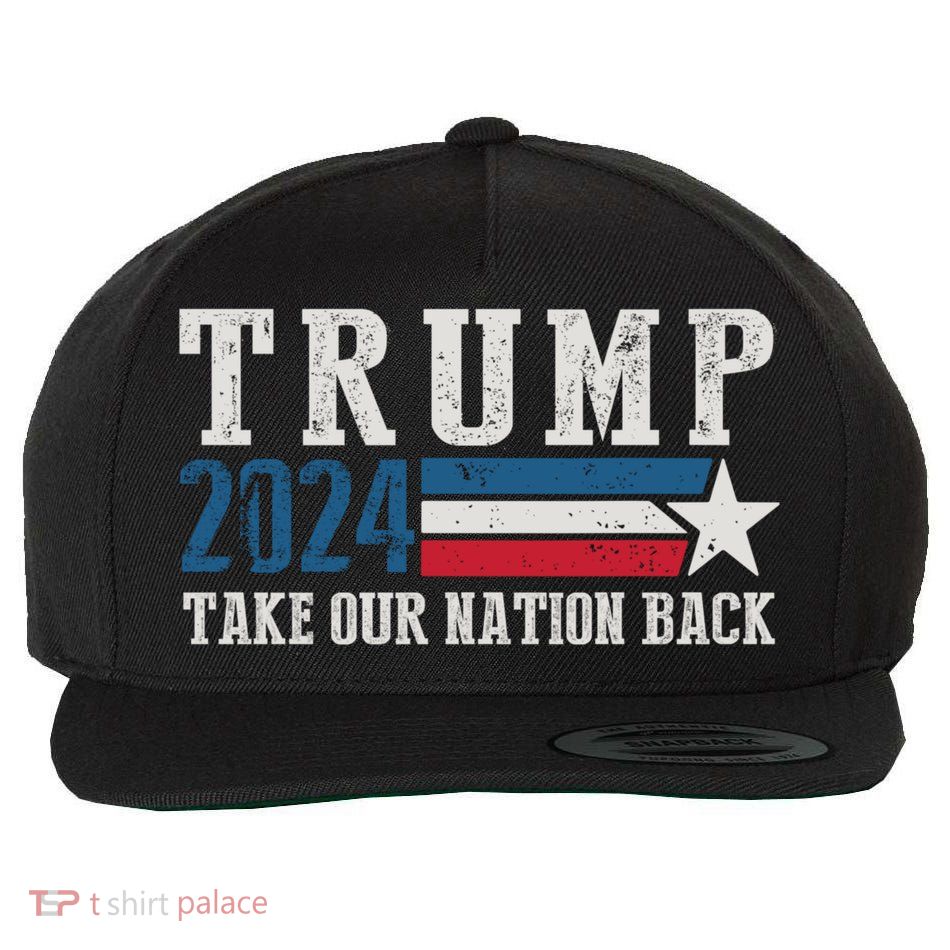 Take Our Nation Back Trump 2024 Election Pro Trump US Flag Wool Snapback Cap