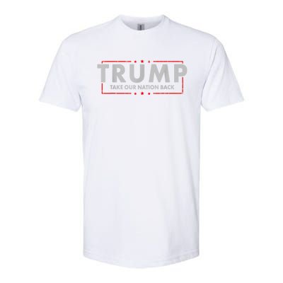 Take Our Nation Back Trump 2024 Election Pro Trump US Flag Softstyle CVC T-Shirt