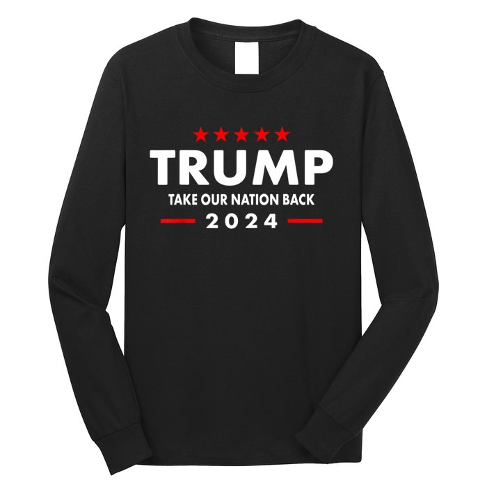 Take Our Nation Back Trump 2024 Election Pro Trump US Flag Long Sleeve Shirt