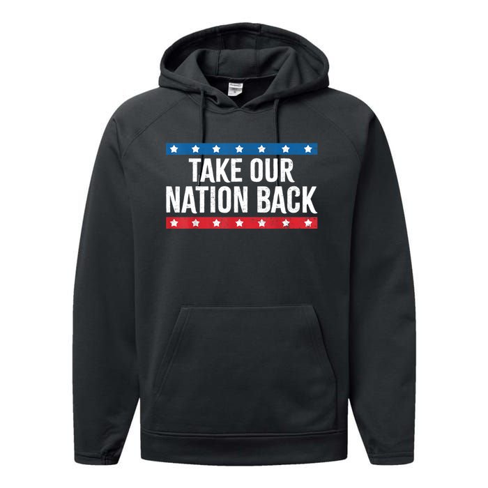 Take Our Nation Back Trump 2024 Election Pro Trump US Flag Performance Fleece Hoodie