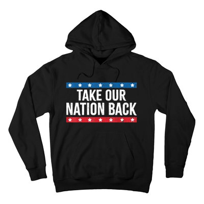 Take Our Nation Back Trump 2024 Election Pro Trump US Flag Hoodie