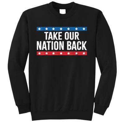 Take Our Nation Back Trump 2024 Election Pro Trump US Flag Sweatshirt