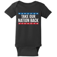 Take Our Nation Back Trump 2024 Election Pro Trump US Flag Baby Bodysuit