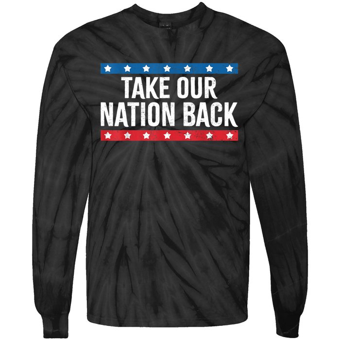 Take Our Nation Back Trump 2024 Election Pro Trump US Flag Tie-Dye Long Sleeve Shirt