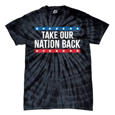 Take Our Nation Back Trump 2024 Election Pro Trump US Flag Tie-Dye T-Shirt