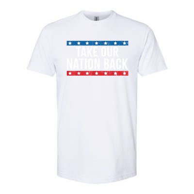 Take Our Nation Back Trump 2024 Election Pro Trump US Flag Softstyle CVC T-Shirt