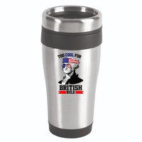 Too Cool For British Rule 16oz Travel Tumbler