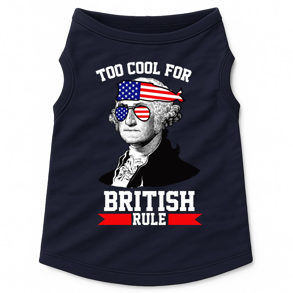 Too Cool For British Rule Doggie Tank