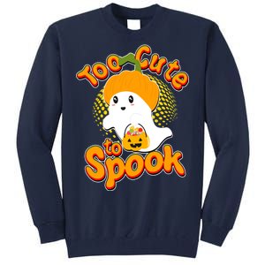 Too Cute To Spook Tall Sweatshirt