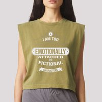 Too Emotionally Attached To Fictional Characters Garment-Dyed Women's Muscle Tee