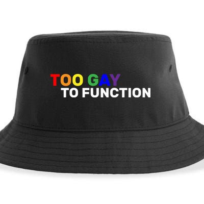 Too Gay To function  Sustainable Bucket Hat