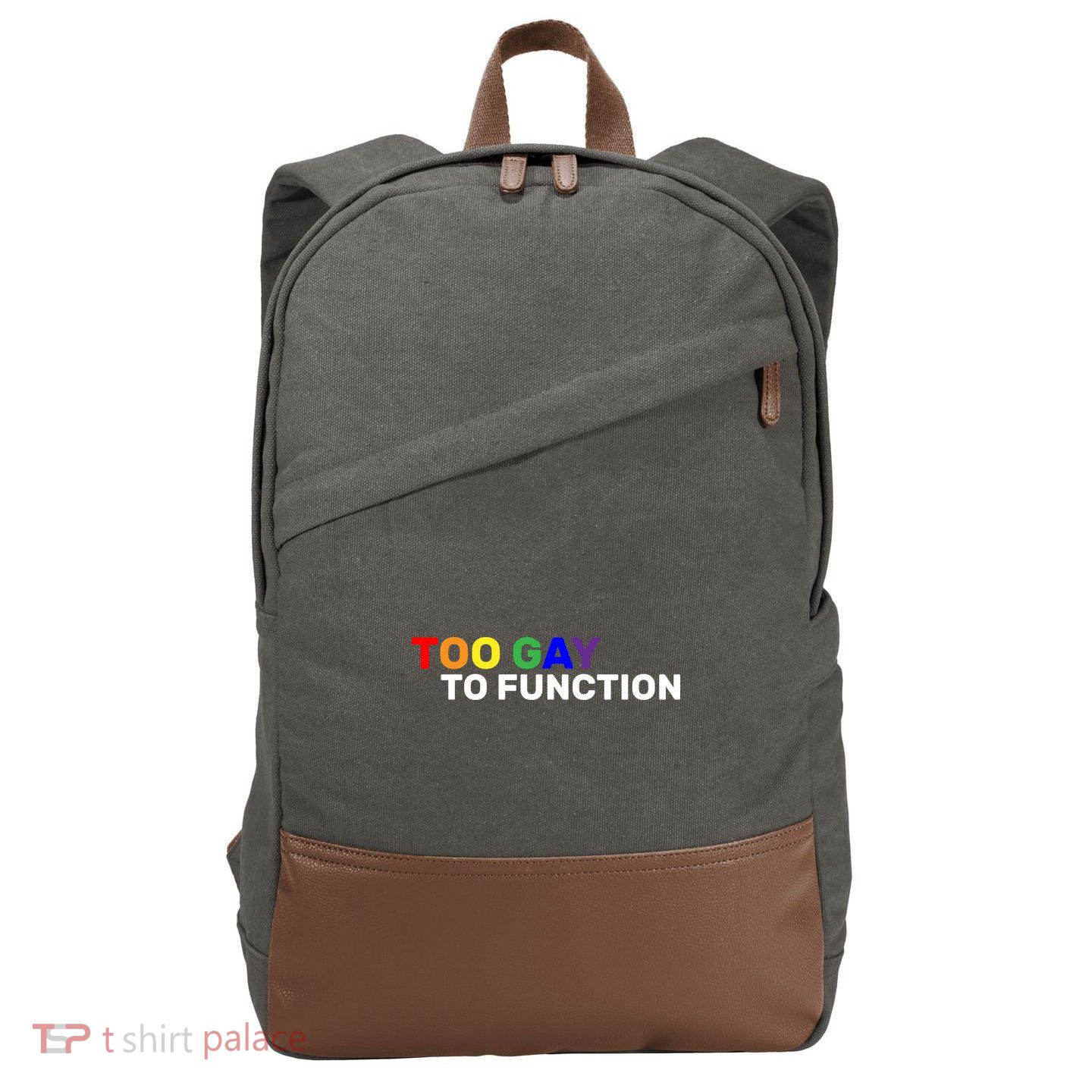 Too Gay To function  Cotton Canvas Backpack