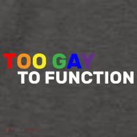 Too Gay To function  Vector Backpack