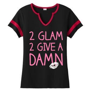 Too Glam To Give A Damn Lipstick Kiss Mark Ladies Halftime Notch Neck Tee