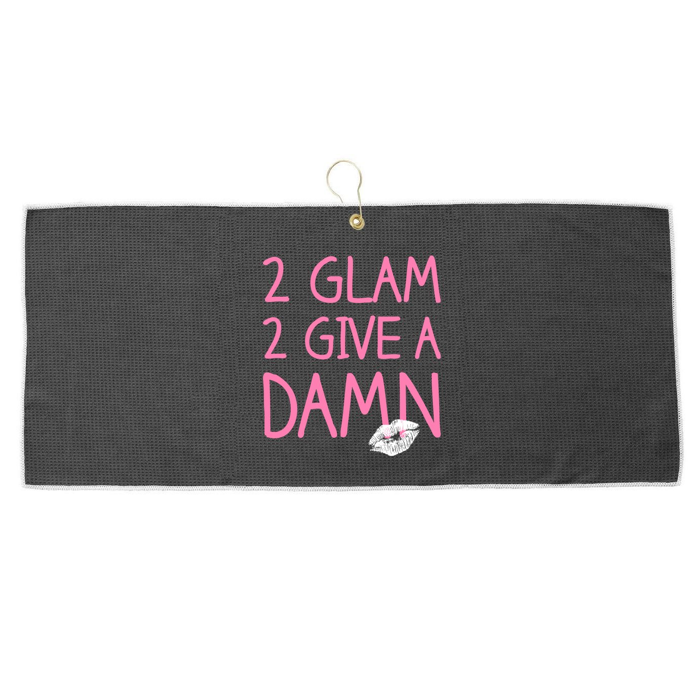 Too Glam To Give A Damn Lipstick Kiss Mark Large Microfiber Waffle Golf Towel