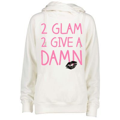 Too Glam To Give A Damn Lipstick Kiss Mark Womens Funnel Neck Pullover Hood