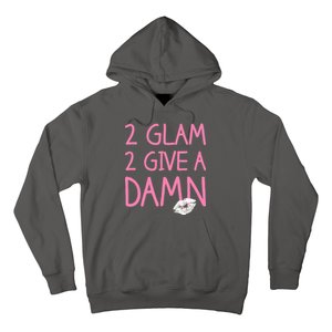 Too Glam To Give A Damn Lipstick Kiss Mark Hoodie