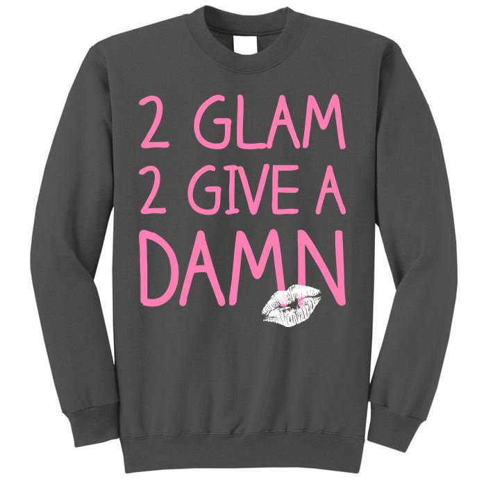 Too Glam To Give A Damn Lipstick Kiss Mark Tall Sweatshirt