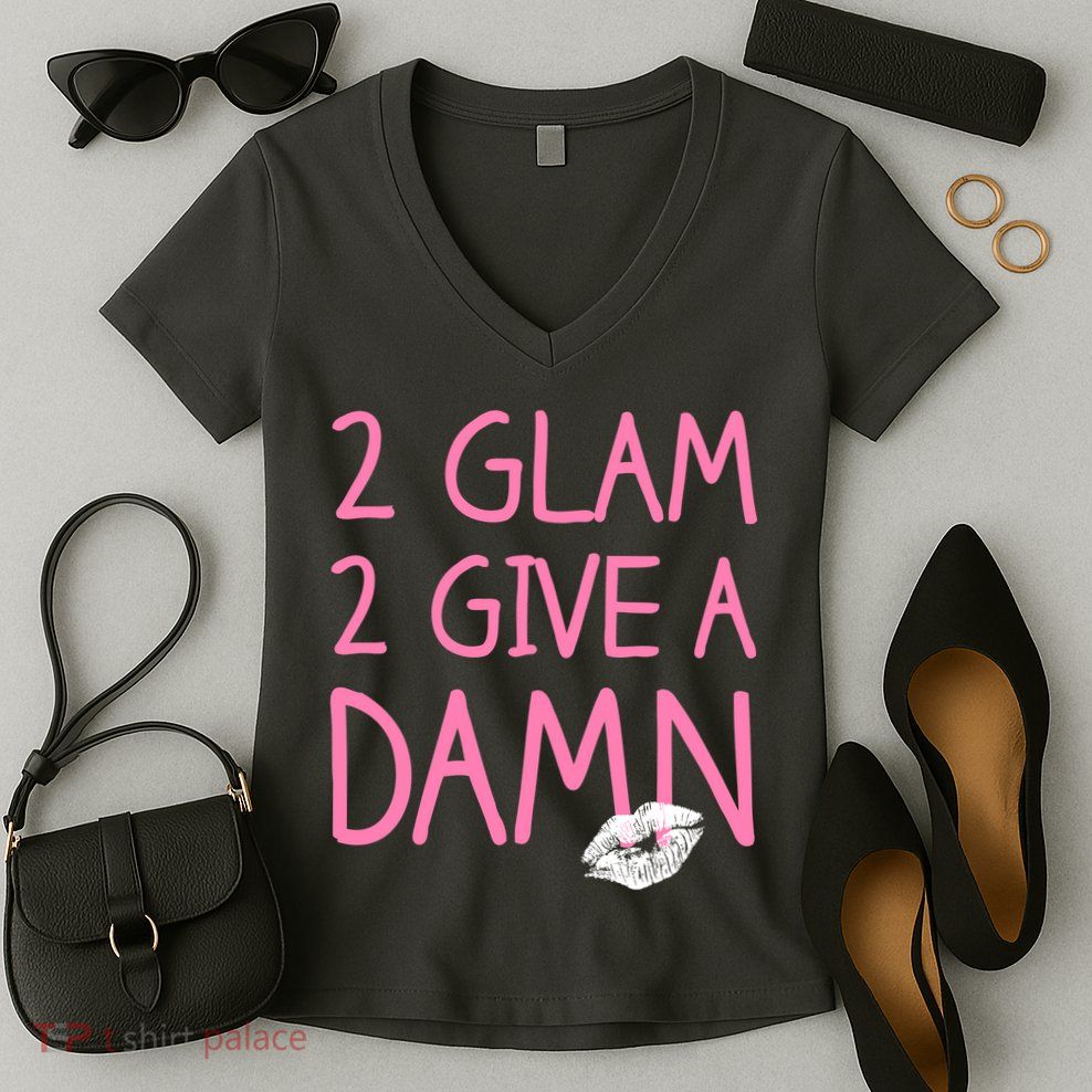 Too Glam To Give A Damn Lipstick Kiss Mark Women's V-Neck T-Shirt