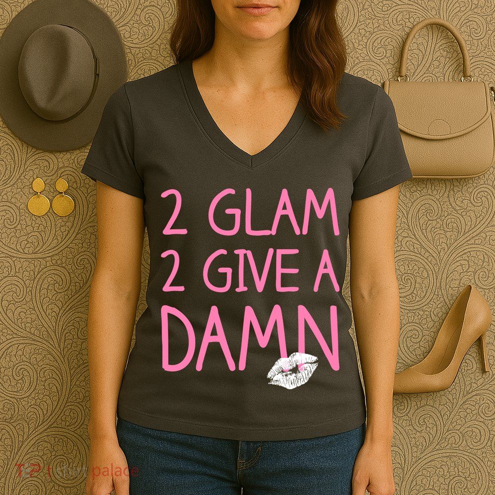 Too Glam To Give A Damn Lipstick Kiss Mark Women's V-Neck T-Shirt