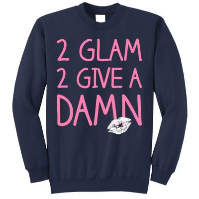 Too Glam To Give A Damn Lipstick Kiss Mark Sweatshirt