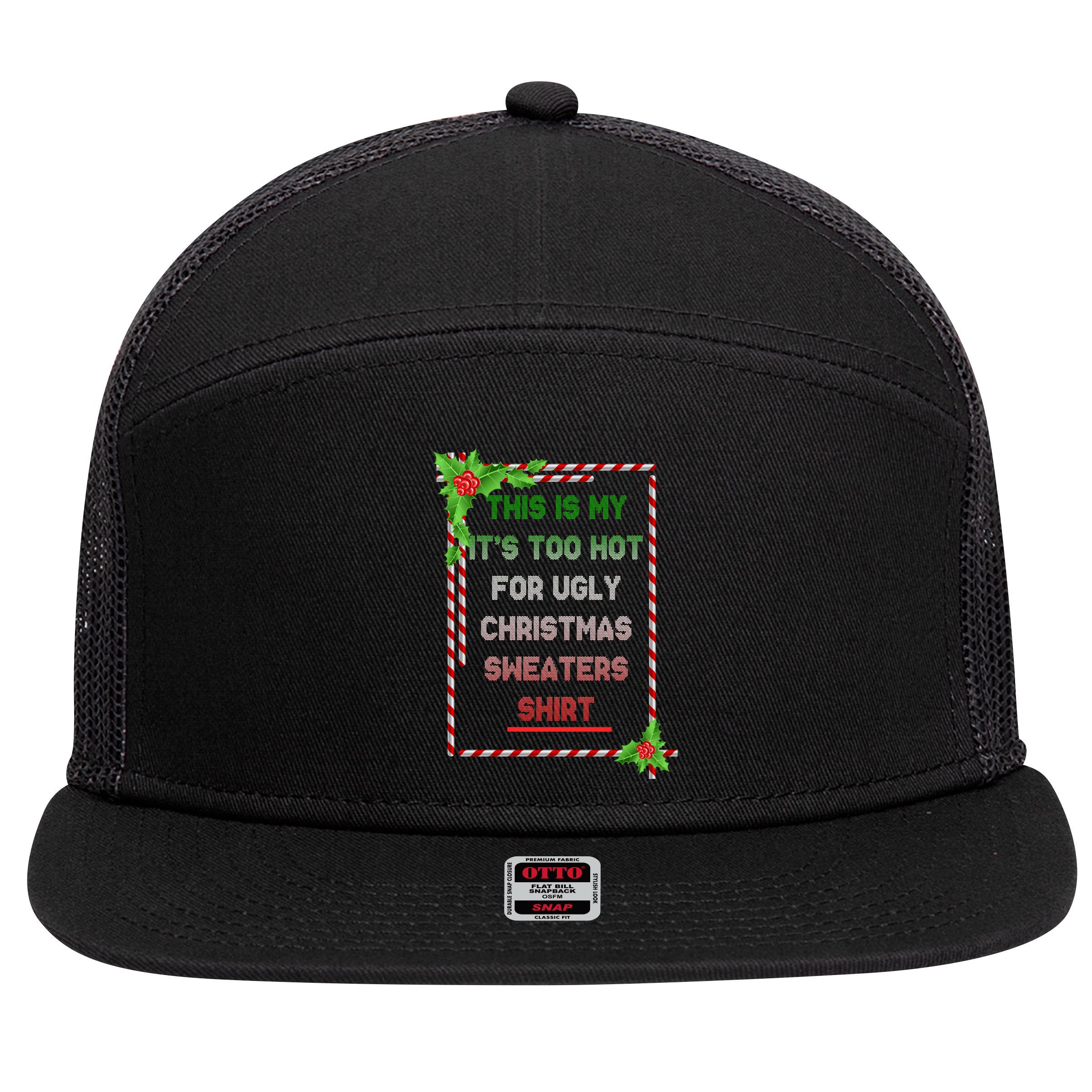 Too Hot For Christmas Sweaters Shirt 7 Panel Mesh Trucker Snapback Hat