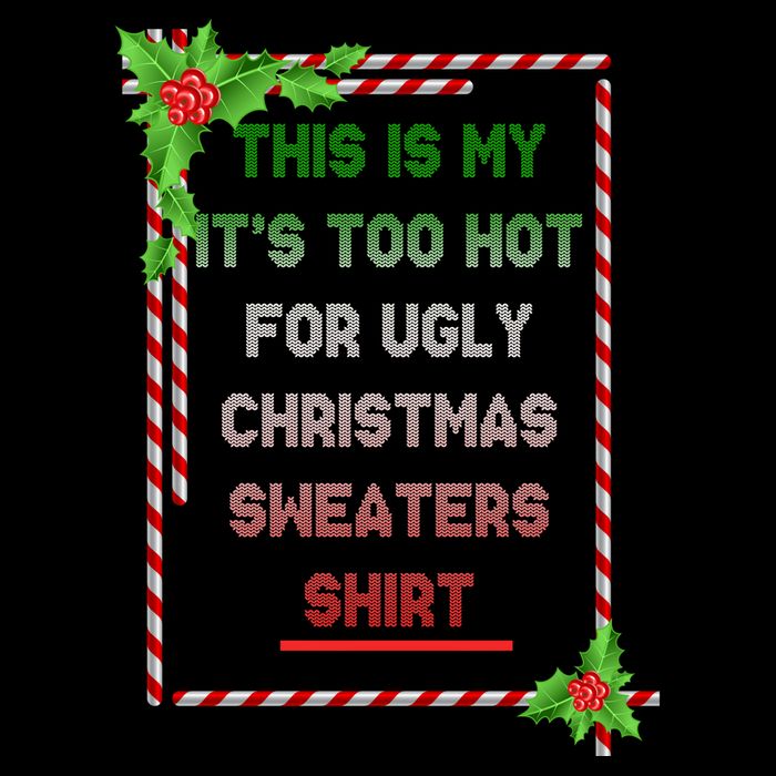 Too Hot For Christmas Sweaters Shirt 16 in Basic Backpack