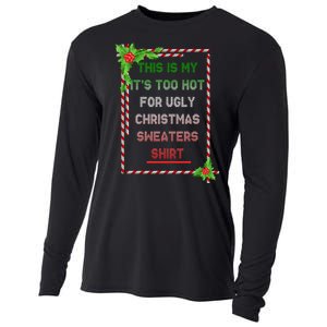 Too Hot For Christmas Sweaters Shirt Cooling Performance Long Sleeve Crew