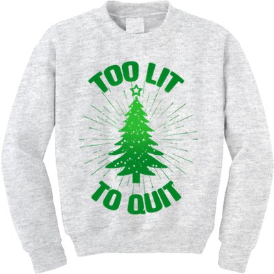 Too Lit Too Quit Funny Christmas Tree Kids Sweatshirt