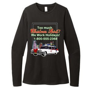 Too Much Christmas Spirit? We Work Holidays! Womens CVC Long Sleeve Shirt