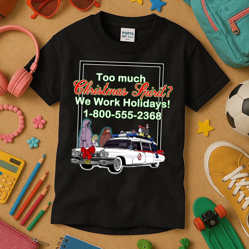 Too Much Christmas Spirit? We Work Holidays! Kids T-Shirt