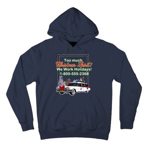 Too Much Christmas Spirit? We Work Holidays! Hoodie