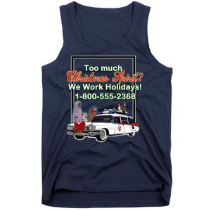 Too Much Christmas Spirit? We Work Holidays! Tank Top